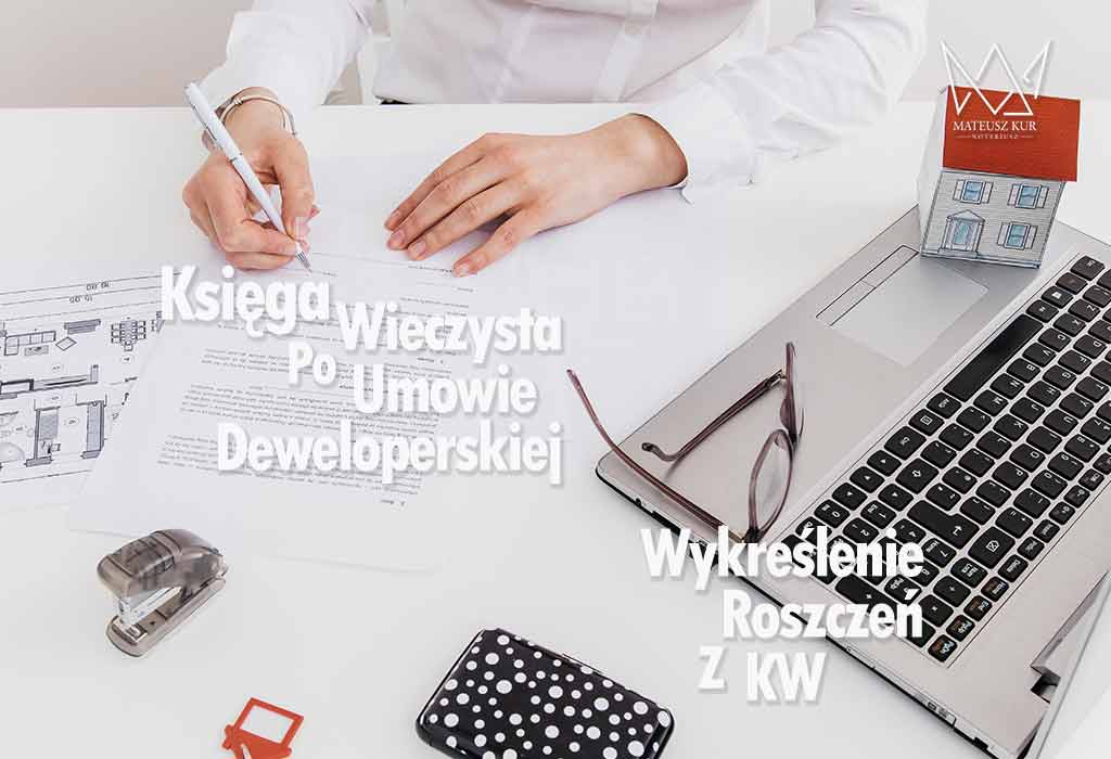 wykreślenie roszczeń z księgi wieczystej umowa deweloperska